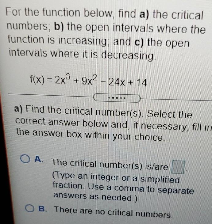 Solved For the function below, find a) the critical numbers; | Chegg.com