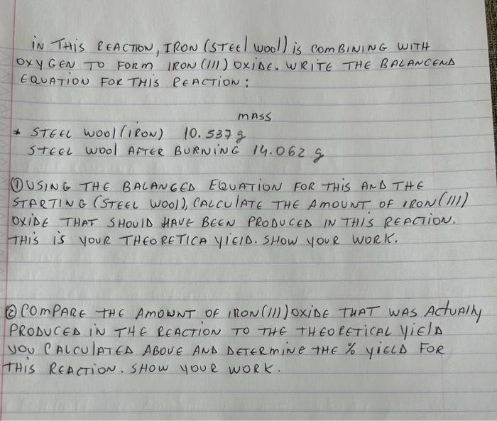 Solved in THIS REACTION, IRON (STEEl wool) is COMBINING WITH