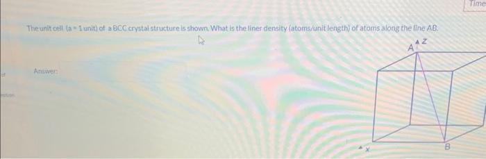 Solved The unit cell (a = 1 unit) of a BCC crystal structure | Chegg.com