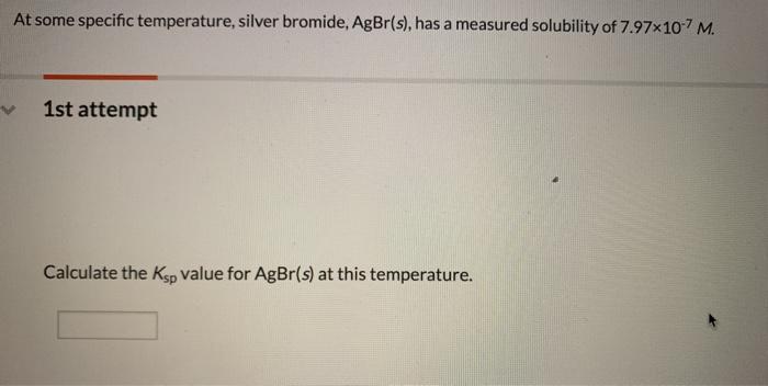 Solved At some specific temperature, silver bromide, | Chegg.com
