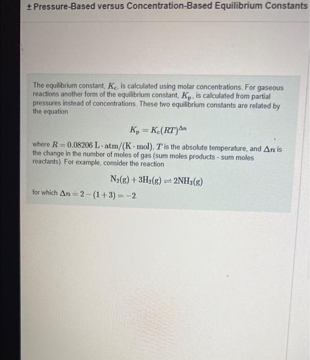 \pm Pressure-Based versus Concentration-Based Equilibrium Constants
The equilibrium constant, \( K_{c} \), is calculated usin