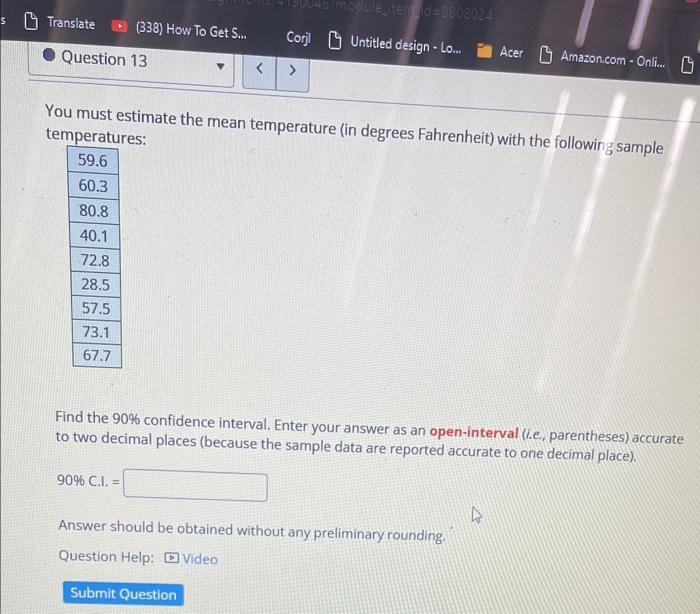 Solved You must estimate the mean temperature (in degrees | Chegg.com