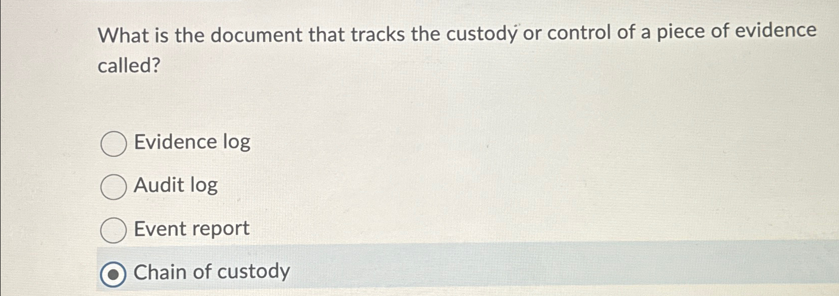 Solved What is the document that tracks the custody or