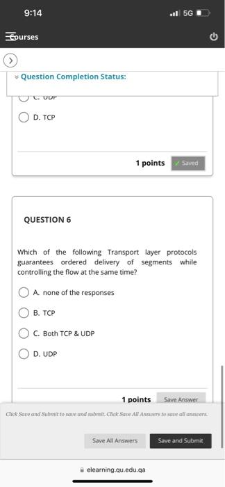 Solved Question Completion Status: L. Uur D. TCP 1 points | Chegg.com