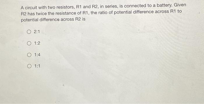Solved A circuit with two resistors, R1 and R2, in series, | Chegg.com