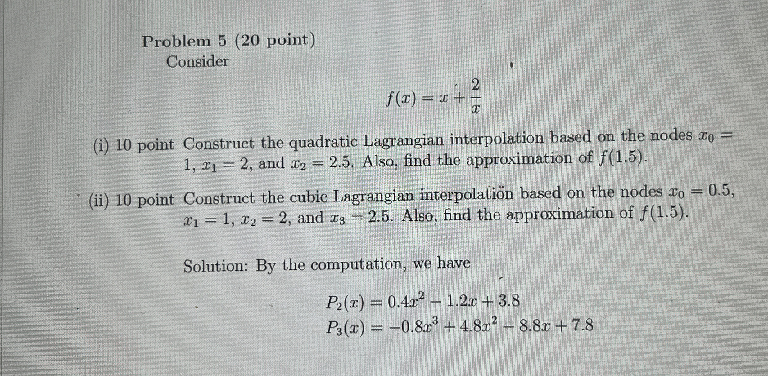 Solved Problem 5 (20 ﻿point)Considerf(x)=x+2x(i) 10 ﻿point | Chegg.com