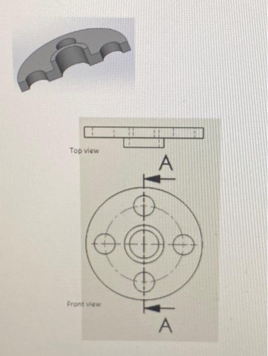 Solved Please create a section view A-A outlined below | Chegg.com