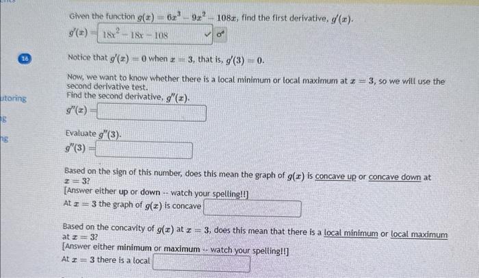 Solved Given the function g(x)=6x3−9x2−108x, find the first | Chegg.com