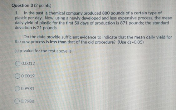 Solved Question 3 (2 points) 1. In the past, a chemical | Chegg.com