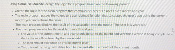 Solved Using Coral Pseudocode, design the logic for a | Chegg.com