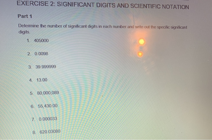 Solved EXERCISE 2: SIGNIFICANT DIGITS AND SCIENTIFIC | Chegg.com