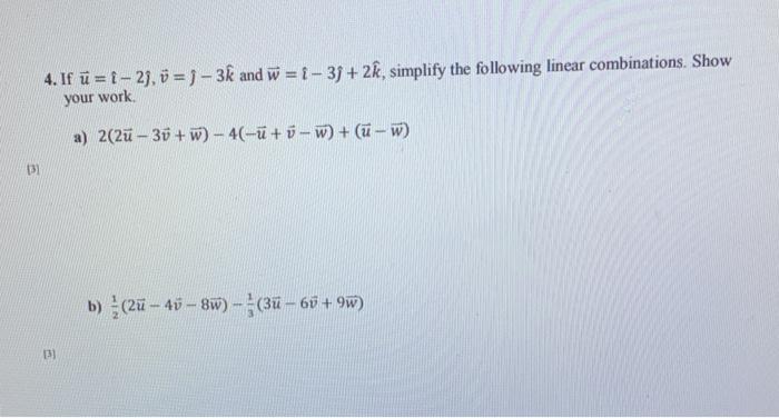 Solved 4 If U I 2 J 3k And W I 35 2k Simp Chegg Com