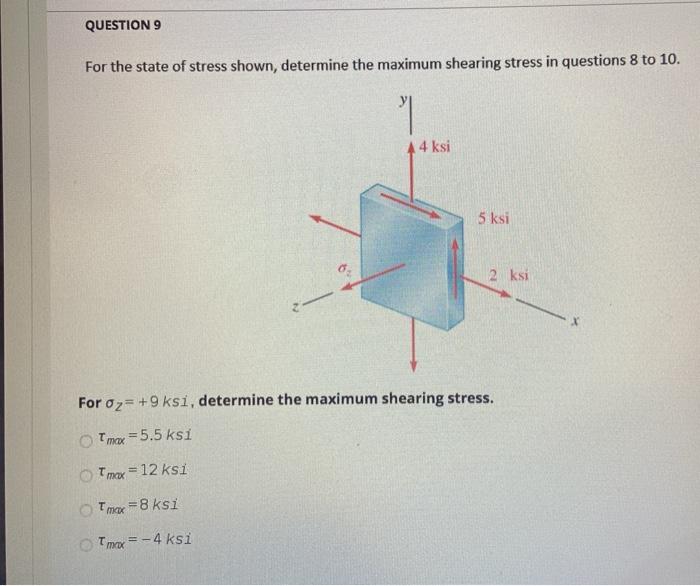 Solved QUESTION 8 For The State Of Stress Shown, Determine | Chegg.com