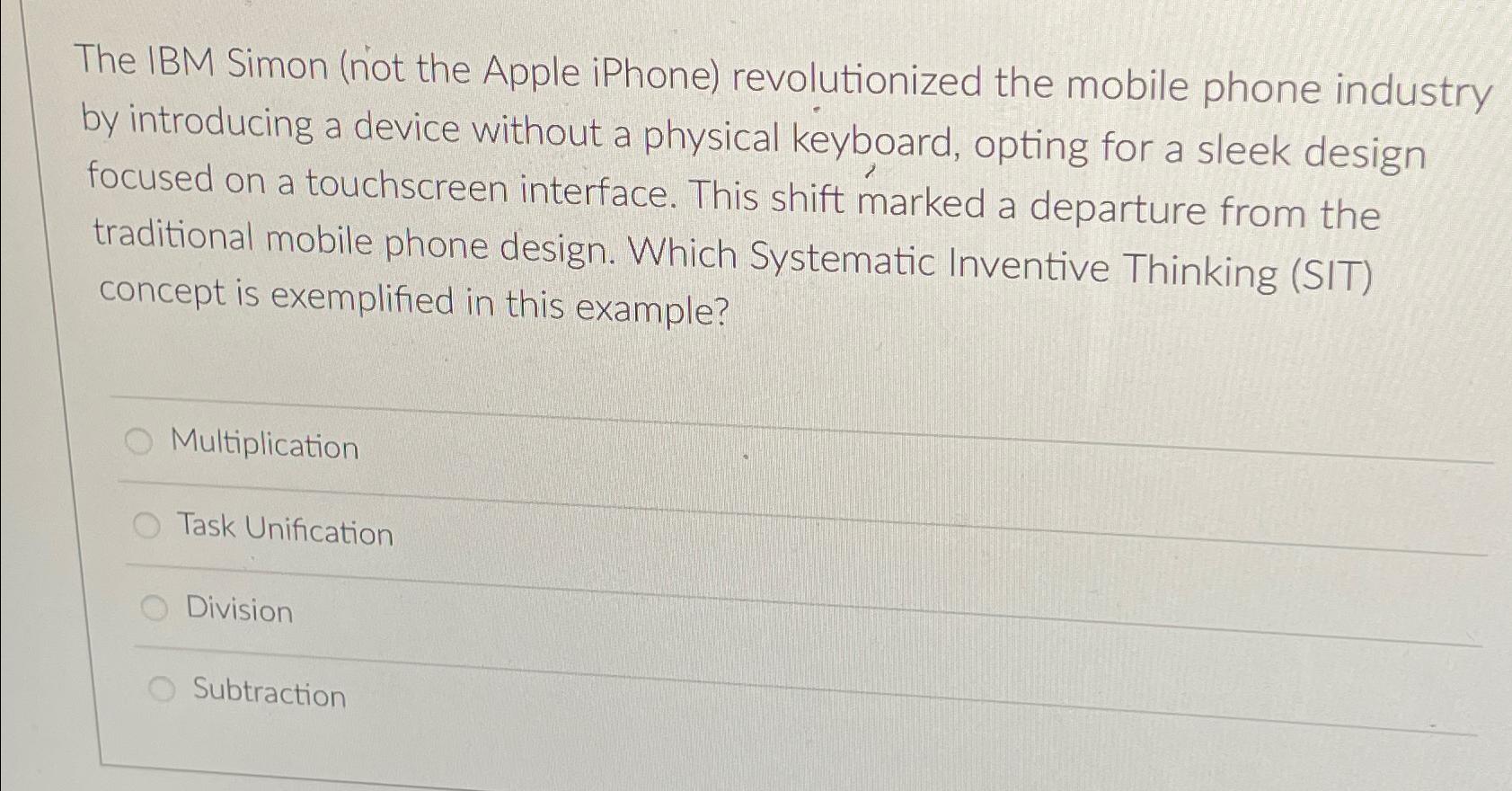 Solved The IBM Simon (not the Apple iPhone) ﻿revolutionized | Chegg.com