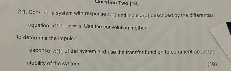Solved Question Two [18]2.1. ﻿Consider a system with | Chegg.com