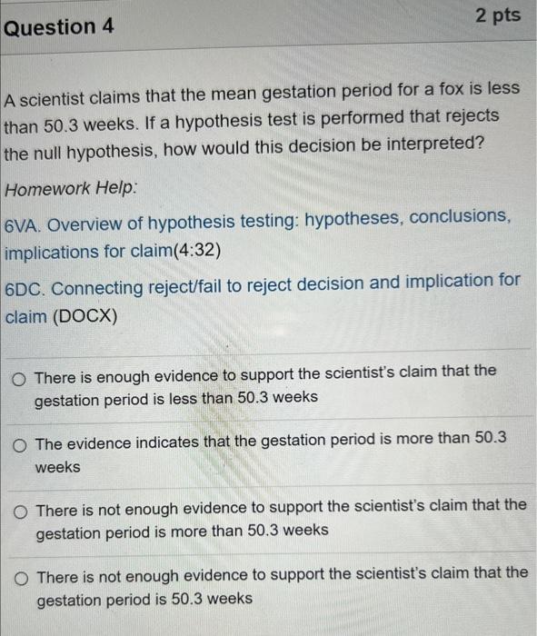 Solved A scientist claims that the mean gestation period for | Chegg.com