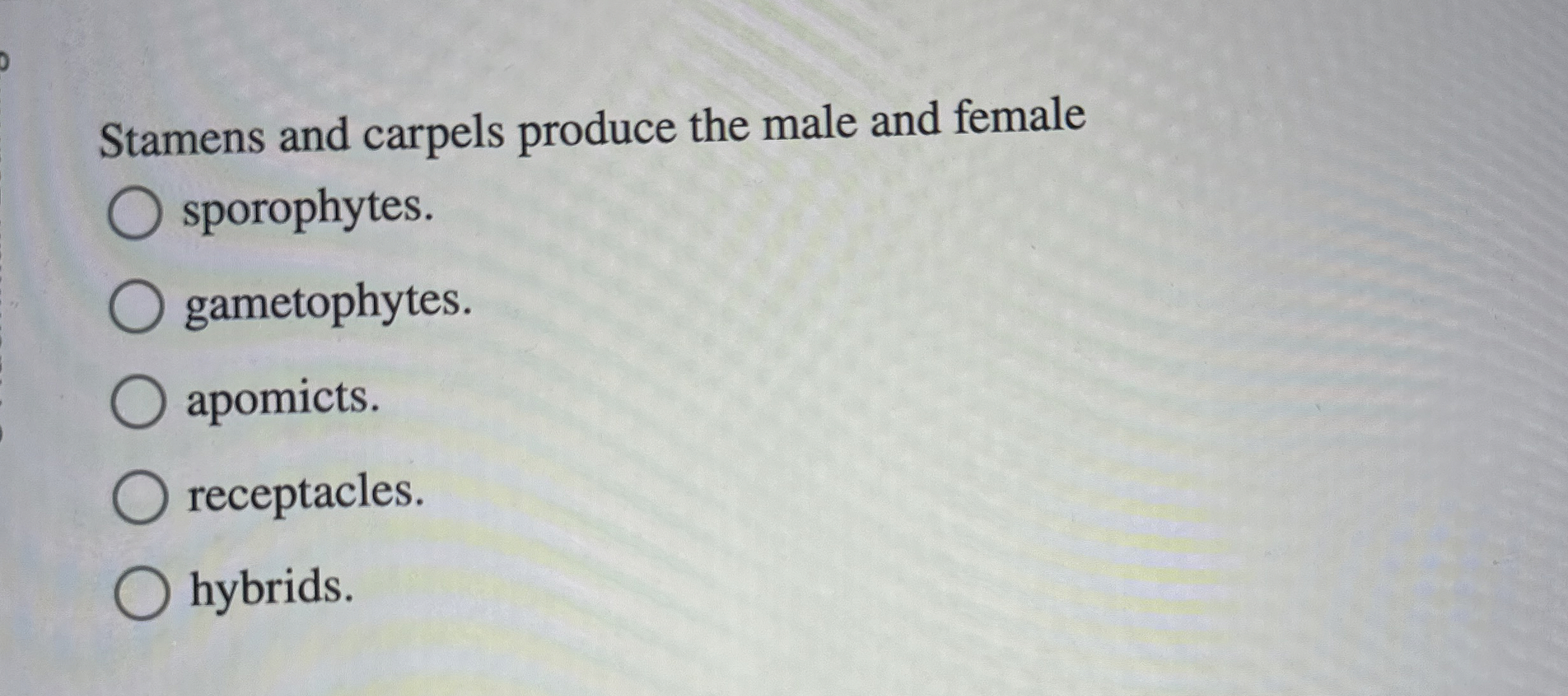 Solved What does this mean Stamens and carpels produce the