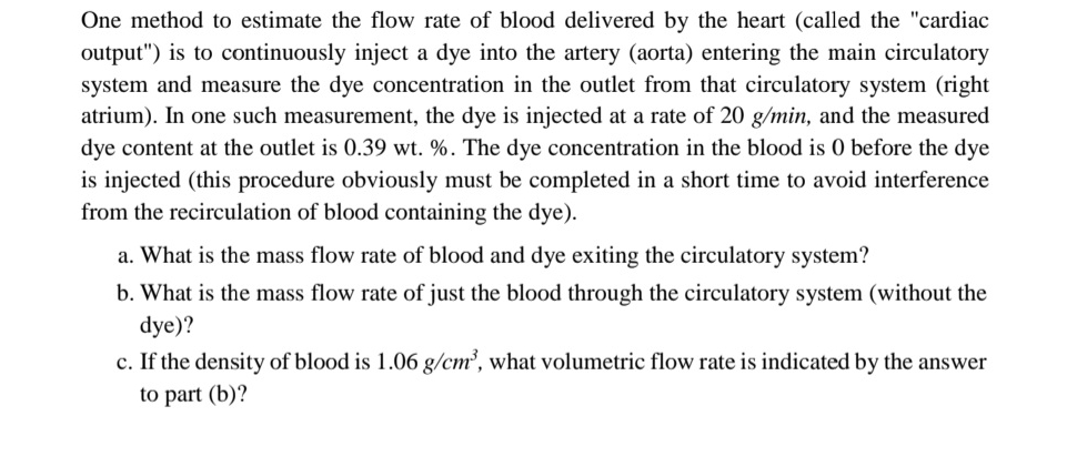 Solved One method to estimate the flow rate of blood | Chegg.com