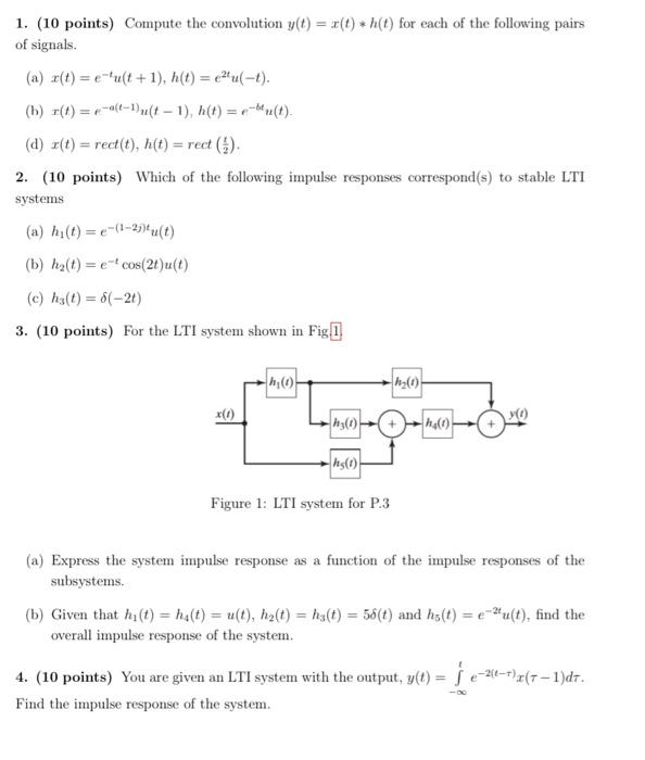 Solved 1 10 Points Compute The Convolution Y T X T Chegg Com