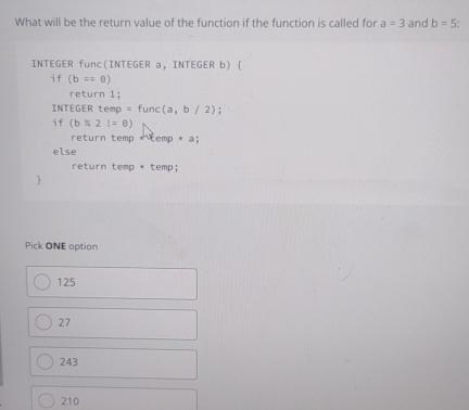 Solved What will be the return value of the function if the | Chegg.com