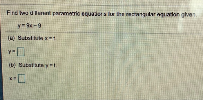 Solved Find two different parametric equations for the | Chegg.com