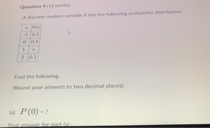 Solved Question 4 (16 points) A discrete random variable X | Chegg.com
