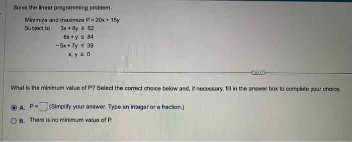 Solved Solve the linear programming problem. Minimize and | Chegg.com
