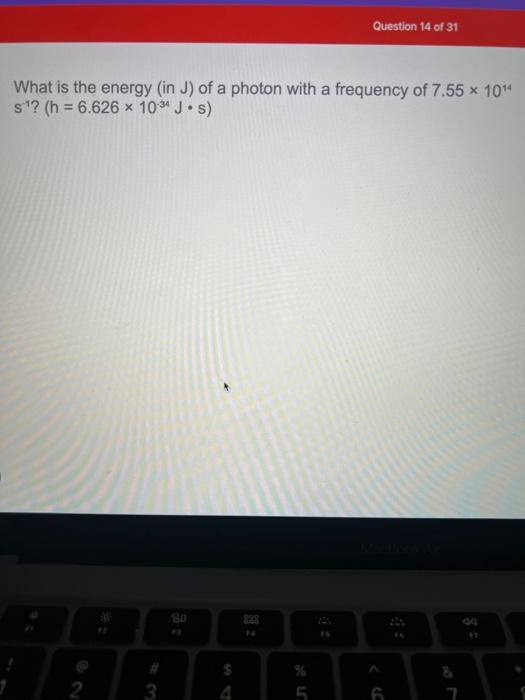 Solved Determine the energy, in J, of a photon with a | Chegg.com