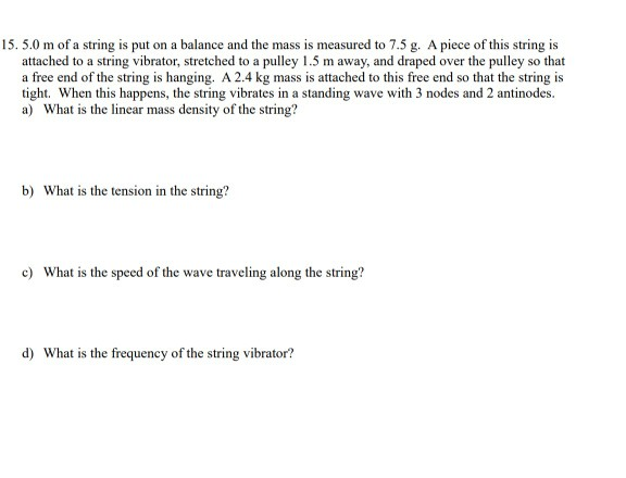 Solved 15.5.0 m of a string is put on a balance and the mass | Chegg.com