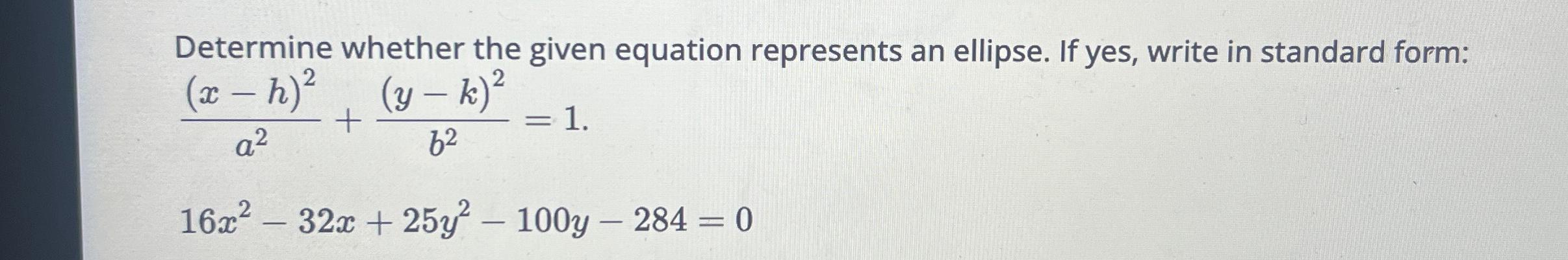 Solved Determine whether the given equation represents an | Chegg.com
