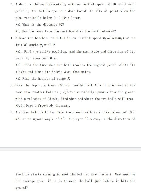 Solved 3. A dart is thrown horizontally with an initial