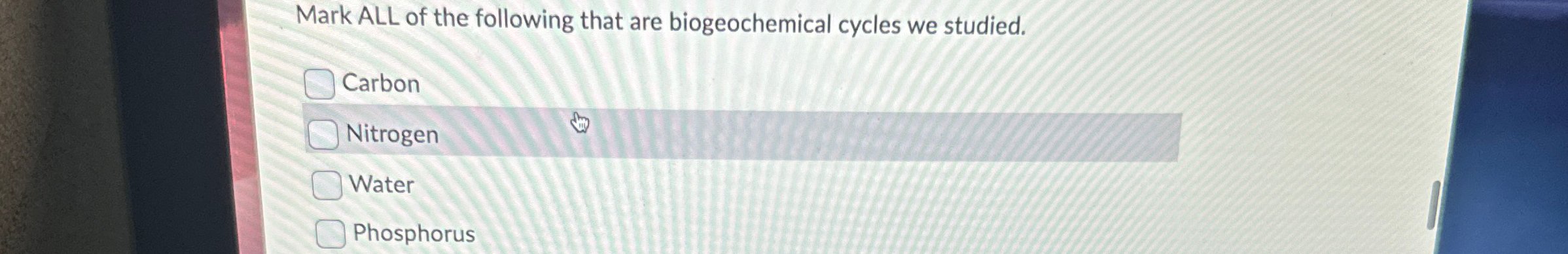 Solved Mark ALL of the following that are biogeochemical | Chegg.com