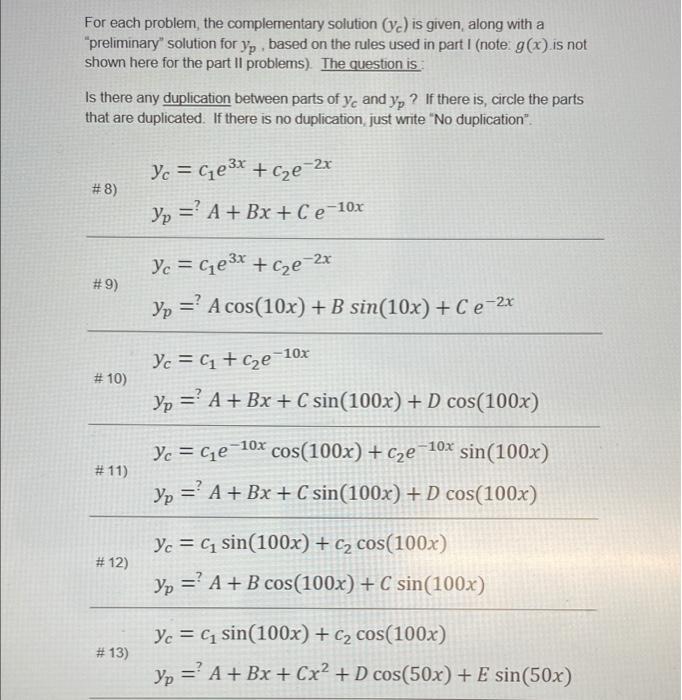 Solved For each problem, the complementary solution (c) is | Chegg.com