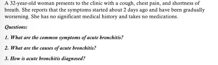 Solved A 32-year-old woman presents to the clinic with a | Chegg.com