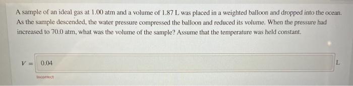 Solved A sample of an ideal gas at 1.00 atm and a volume of | Chegg.com