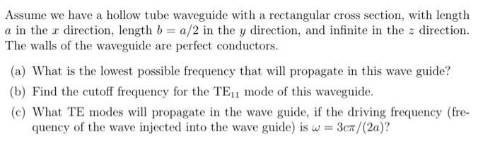 Solved Assume we have a hollow tube waveguide with a | Chegg.com