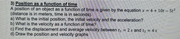 Solved 3) Position as a function of time A position of an | Chegg.com