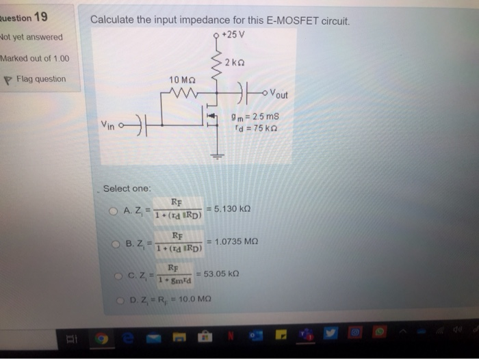 Solved Question 19 Calculate the input impedance for this | Chegg.com
