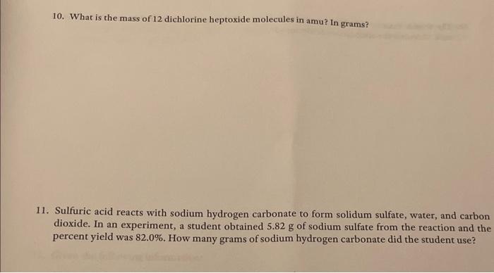 Solved 10. What is the mass of 12 dichlorine heptoxide | Chegg.com