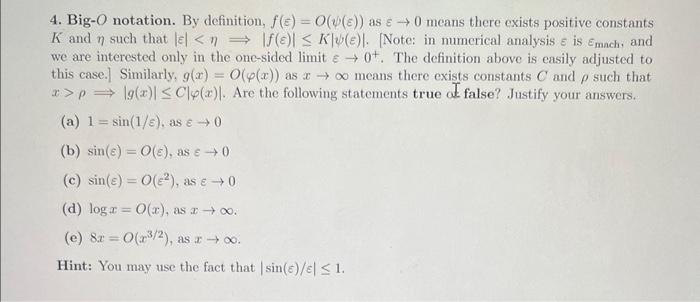 Solved 4. Big- O notation. By definition, f(ε)=O(ψ(ε)) as | Chegg.com