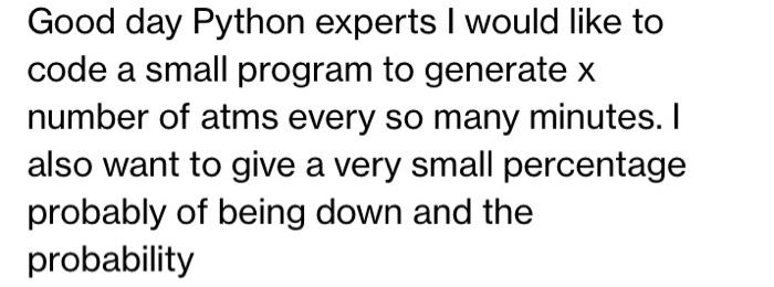 Solved Good day Python experts I would like to code a small | Chegg.com