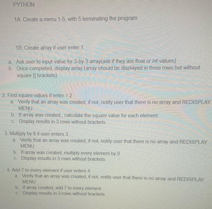 Solved PYTHON 1A. Create a menu 1-5, with 5 terminating the | Chegg.com
