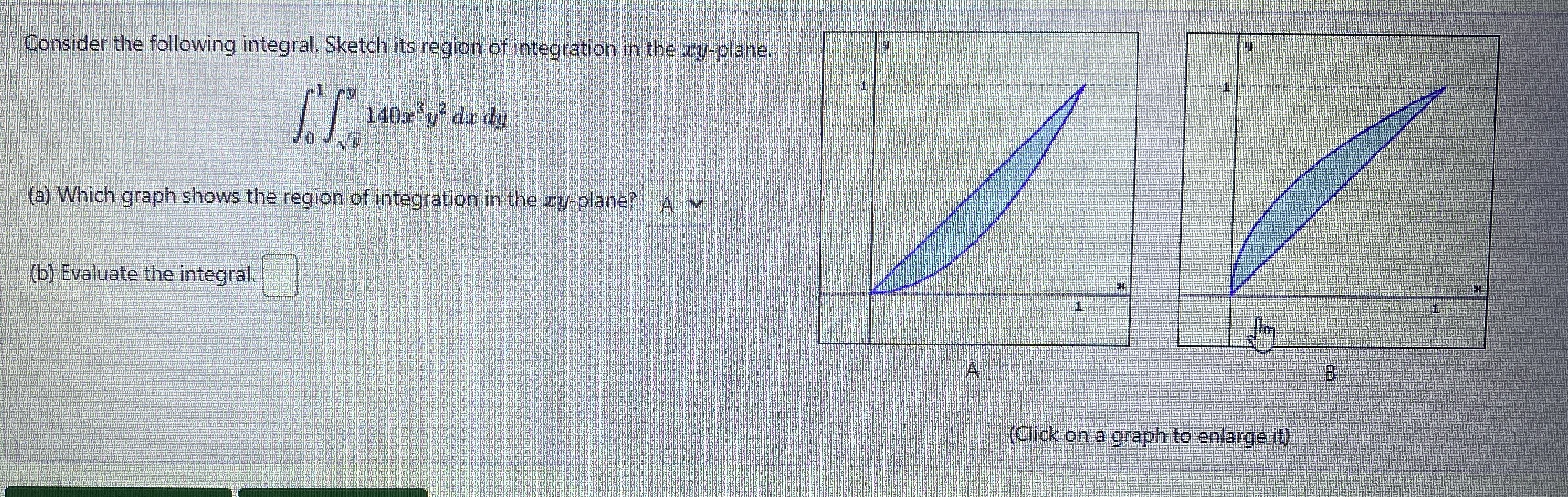 Consider the following integral. Sketch its region of
