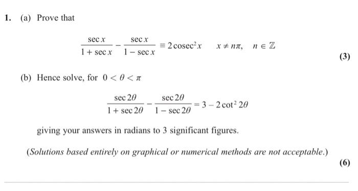 Solved 1. (a) Prove that sec x secx 1 + secx 1 - sec x 2 | Chegg.com