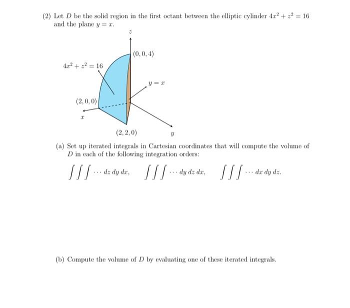 (2) Let D be the solid region in the first octant | Chegg.com
