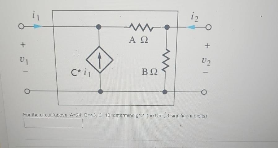 Solved For The Circuit Above, A=24,B=43,C=10, ﻿determine | Chegg.com