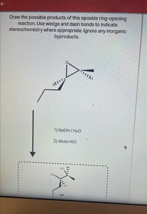 Solved Draw the possible products of this epoxide | Chegg.com