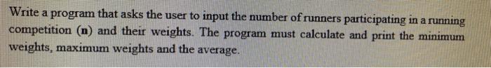 Solved Write a program that asks the user to input the | Chegg.com