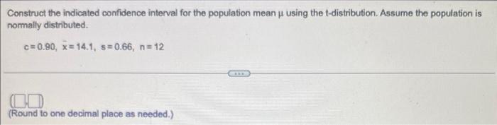 Solved Construct the indicated confidence interval for the | Chegg.com