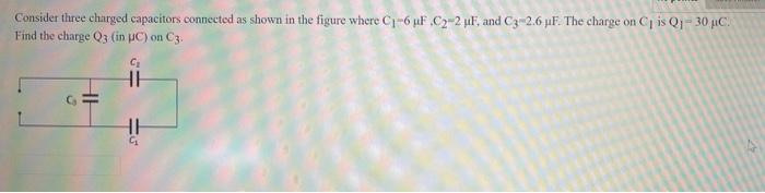 Solved Consider Three Charged Capacitors Connected As Shown | Chegg.com